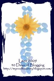 40 Days of Blogging, Lent 2009