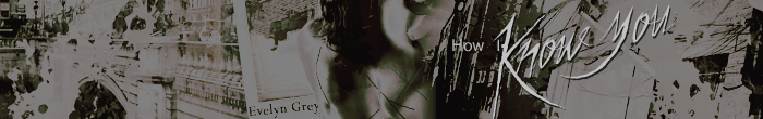How I Know You Banner